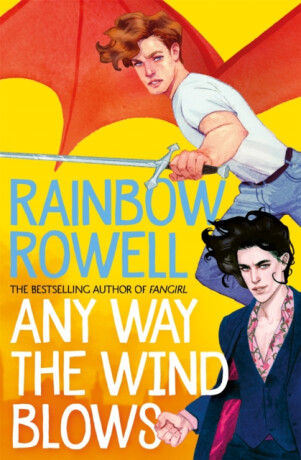Any Way the Wind Blows - Rainbow Rowellová