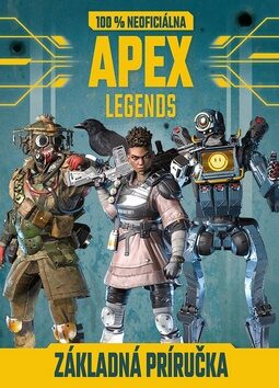 Apex Legends 100% neoficiálna základná príručka - 
