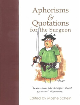 Aphorisms & Quotations for the Surgeon - 