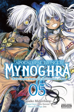 Apocalypse Bringer Mynoghra, Vol. 5 (manga) - Ko Ransom,Fehu Kazuno,Yasaiko Midorihana,Jun Jun