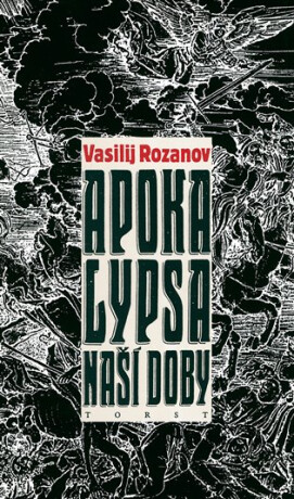 Apokalypsa naší doby - Vasilij Rozanov