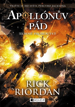 Apollónův pád Temné proroctví - Rick Riordan