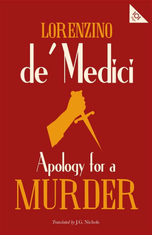 Apology for a Murder - Lorenzino de' Medici