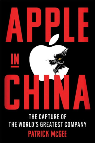 Apple in China - McGee Patrick