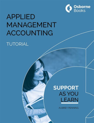 APPLIED MANAGEMENT ACCOUNTING TUTORIAL - Aubery Penning