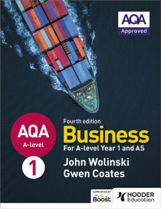 AQA A-level Business Year 1 and AS Fourth Edition (Wolinski and Coates) - Gwen Coates,John Wolinski