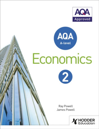 AQA A-level Economics Book 2 - Ray Powell,James Powell