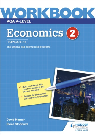 AQA A-Level Economics Workbook 2 - Horner David,Steve Stoddard