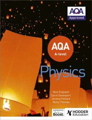 AQA A Level Physics (Year 1 and Year 2) - Carol Davenport,Nicky Thomas,Nick England,Jeremy Pollard