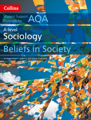 AQA A Level Sociology Beliefs in Society - Martin Holborn,Judith Copeland