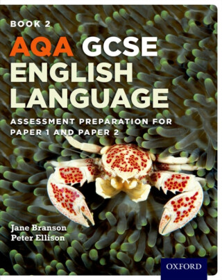 AQA GCSE English Language: Student Book 2 - Peter Ellison,Jane Branson