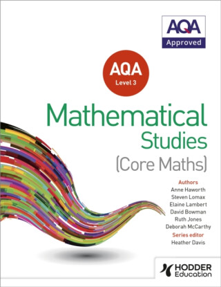 AQA Level 3 Certificate in Mathematical Studies - Ruth Jones,Heather Davis,Anne Haworth,Steve Lomax,Elaine Lambert,Deborah McCarthy,David Bowman