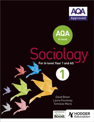 AQA Sociology for A-level Book 1 - David Bown,Tomislav Maric,Laura Pountney