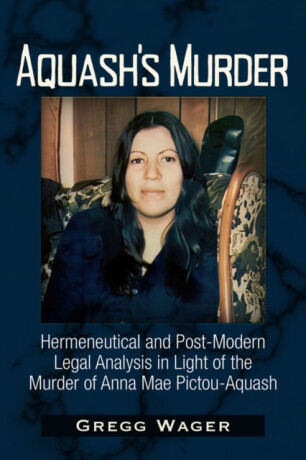 Aquash's Murder - Gregg Wager