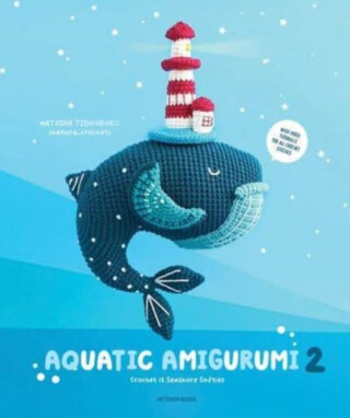 Aquatic Amigurumi 2 - Natasha Tishchenko