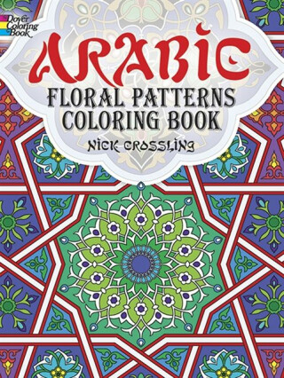 Arabic Floral Patterns Coloring Book - Coloring Books,Nick Crossling