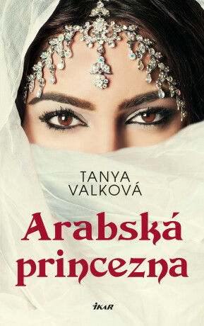 Arabská princezna - Tanya Valková - e-kniha