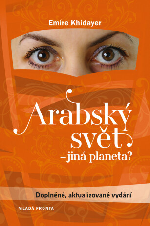 Arabský svět – jiná planeta? - Emíre Khydayer