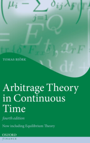 Arbitrage Theory in Continuous Time - Tomas  Bjork