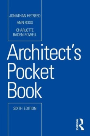 Architect's Pocket Book - Janja Grossmann,Jonathan Hetreed,Charlotte Baden-Powell