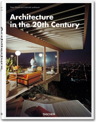 Architecture in the 20th Century - Peter Gössel,Gabriele Leuthäuser
