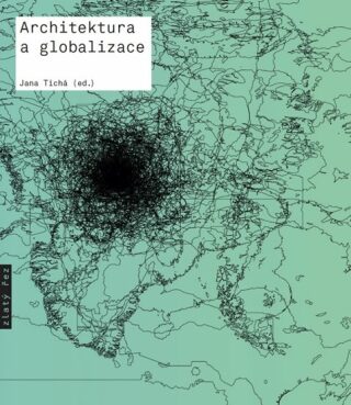 Architektura a globalizace - Jana Tichá