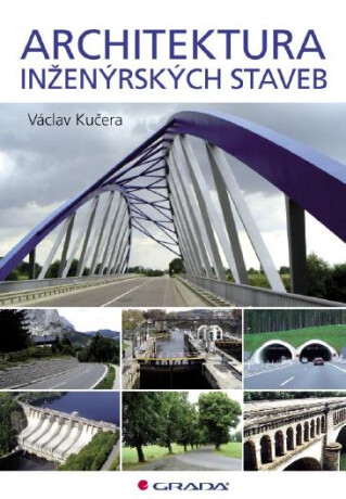 Architektura inženýrských staveb - Václav Kučera