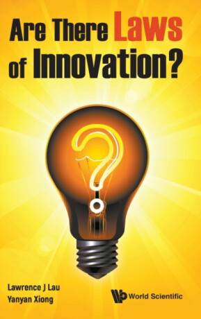 Are There Laws Of Innovation? - Lawrence Juen-yee  Lau,Yanyan  Xiong