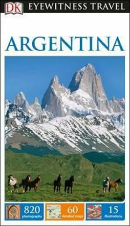 Argentina - DK Eyewitness Travel Guide - neuveden