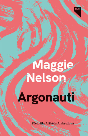 Argonauti - Maggie Nelson