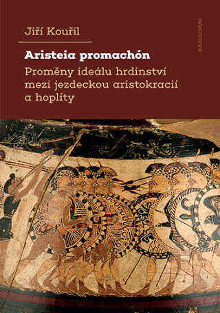 Aristeia promachón - Jiří Kouřil