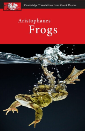 Aristophanes: Frogs - Clive  Letchford,Judith  Affleck