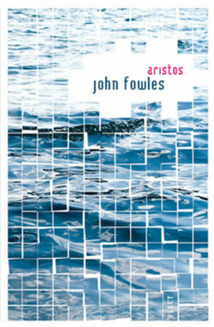 Aristos - John Fowles