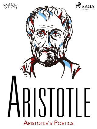 Aristotle’s Poetics -  Aristotle