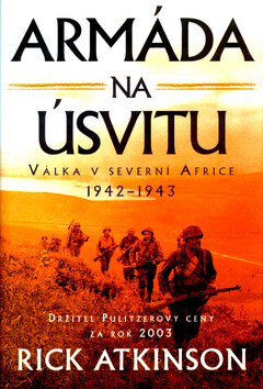 Armáda na úsvitu - Rick Atkinson