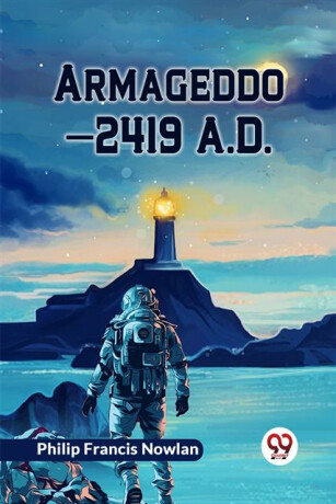 Armageddon?2419 A.D. - Philip Francis Nowlan