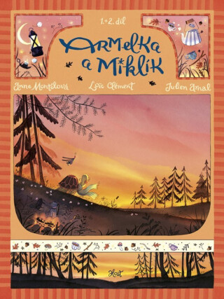 Armelka a Miklík 1.+2. díl - Loic Clement, Julien Arnal, Anne Montel