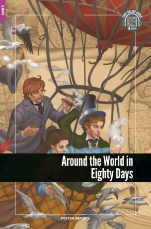Around the World in Eighty Days - Foxton Reader Level-2 (600 Headwords A2/B1) with free online AUDIO - Jules Verne