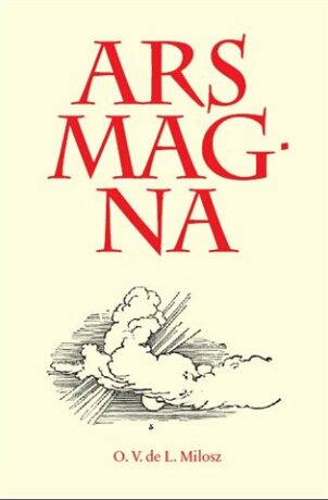 Ars Magna - Oscar V.  de Lubicz-Milosz