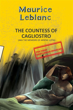 Arsene Lupin 13: The Countess Of Cagliostro (Aka Memoirs Of Arsene Lupin) - Maurice Leblanc