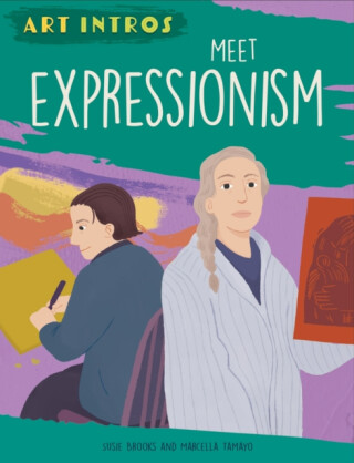 Art Intros: Meet Expressionism - Susie Brooks