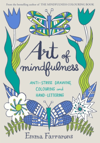 Art of Mindfulness - Emma Farrarons
