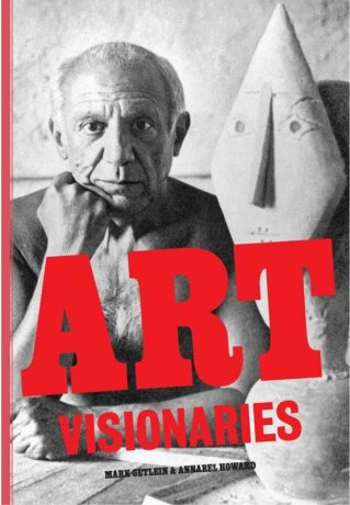 Art Visionaries - Getlein Mark,Howard Annabel