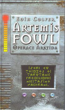 Artemis Fowl Operace Arktida - Eoin Colfer