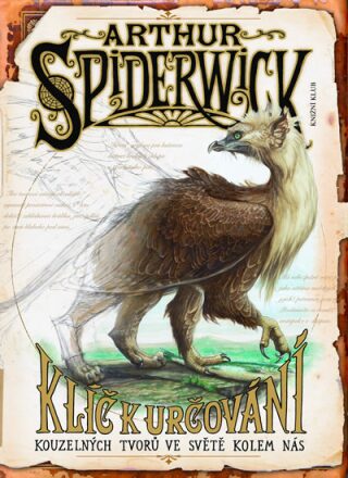Arthur Spiderwick Klíč k určování kouzelných tvorů ve světě kolem nás - Holly Black,Tony DiTerlizzi