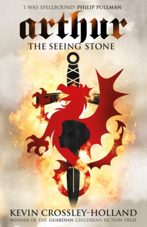 Arthur: The Seeing Stone - Kevin Crossley-Holland