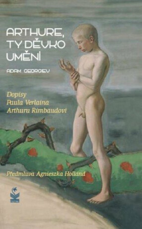 Arthure, ty děvko umění - Adam Georgiev