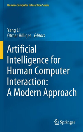 Artificial Intelligence for Human Computer Interaction: A Modern Approach - 