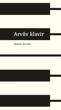 Arvův klavír - Martin Švanda
