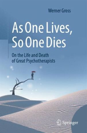 As One Lives, So One Dies - Werner Gross